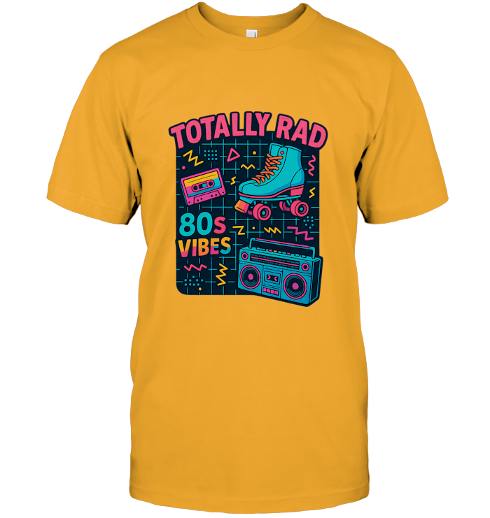 Totally Rad 80s Vibes T-Shirt