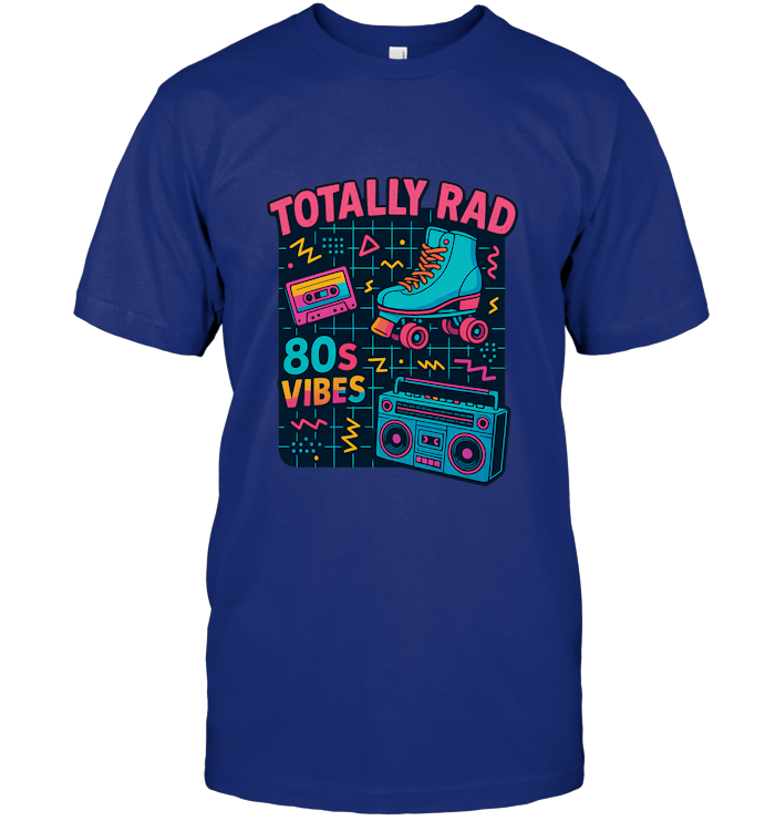 Totally Rad 80s Vibes T-Shirt