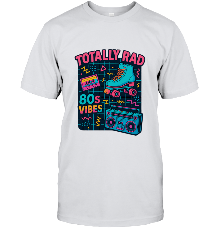 Totally Rad 80s Vibes T-Shirt